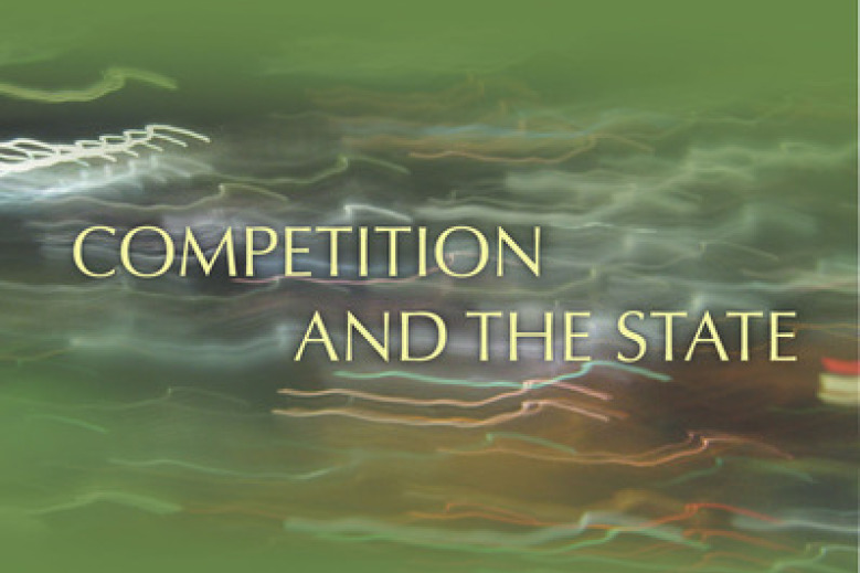 New Book of Ioannis Lianos &quot;Competition and the State&quot; Released